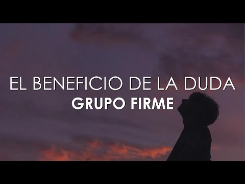 Grupo Firme - El Beneficio De La Duda Mp3 Download